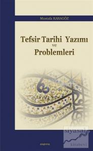 Tefsir Tarihi Yazımı ve Problemleri