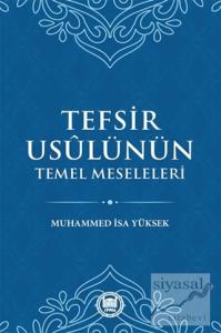 Tefsir Usulünün Temel Meseleleri