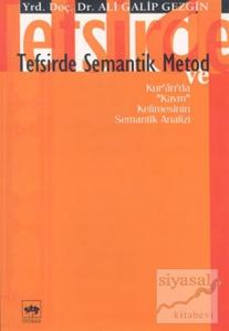 Tefsirde Semantik Metod Kur'ân'da "Kavm" Kelimesinin Semantik Analizi