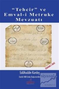 Tehcir ve Emval-i Metruke Mevzuatı