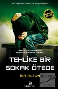 Tehlike Bir Sokak Ötede