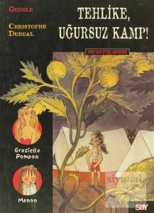 Tehlike, Uğursuz Kamp! Mickette Serisi 4