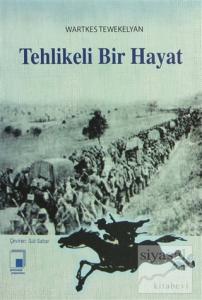Tehlikeli Bir Hayat