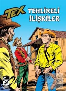 Tehlikeli İlişkiler - Tex Klasik 53