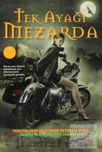 Tek Ayağı Mezarda