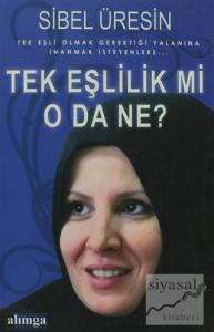 Tek Eşlilik mi, O da ne?