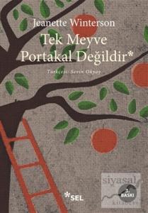 Tek Meyve Portakal Değildir