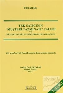 Tek Satıcının Müşteri Tazminatı Talebi ve Müşteri Tazminatı Miktarının Hesaplanması