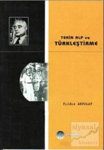 Tekin Alp ve Türkleştirme