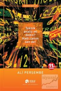 Teknik Analiz mi Dedin? Hadi Canım Sen de!  İkinci Kitap