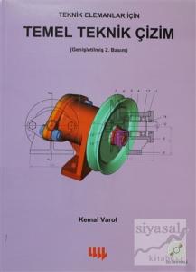 Teknik Elemanlar İçin Temel Teknik Çizim