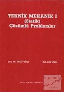 Teknik Mekanik 1 (Statik) Çözümlü Problemler
