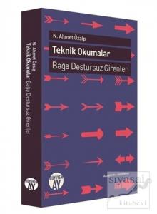 Teknik Okumalar: Bağa Destursuz Girenler