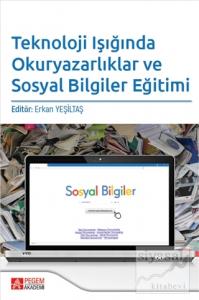 Teknoloji Işığında Okuryazarlıklar ve Sosyal Bilgiler Eğitimi