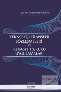 Teknoloji Transfer Sözleşmeleri Ve Rekabet Hukuku Uygulamaları
