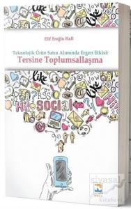 Teknolojik Ürün Satın Alımında Ergen Etkisi: Tersine Toplumsallaşma