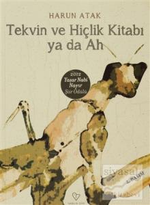 Tekvin ve Hiçlik Kitabı ya da Ah