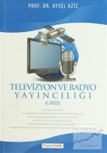 Televizyon ve Radyo Yayıncılığı