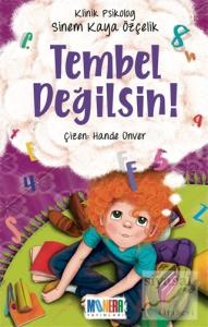 Tembel Değilsin!