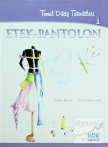 Temel Dikim Teknikleri: 1 Etek - Pantolon