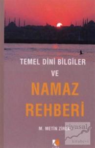 Temel Dini Bilgiler ve Namaz Rehberi