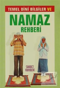 Temel Dini Bilgiler ve Namaz Rehberi