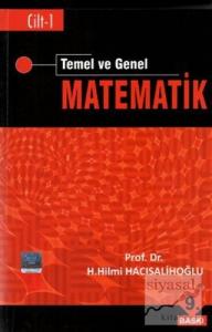 Temel ve Genel Matematik Cilt: 1