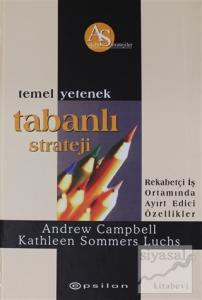 Temel Yetenek Tabanlı Strateji (Ciltli) Temel Yetenek Tabanlı Strateji (Ciltli)