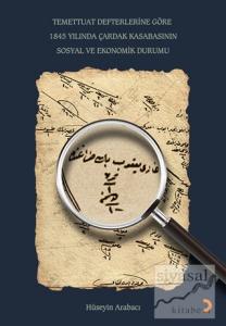 Temettuat Defterlerine Göre 1845 Yılında Çardak Kasabasının Sosyal ve Ekonomik Durumu