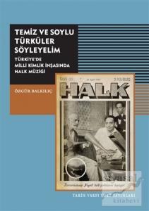 Temiz ve Soylu Türküler Söyleyelim