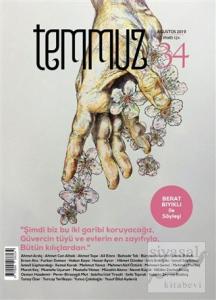 Temmuz Aylık Edebiyat, Sanat ve Fikriyat Dergisi Sayı: 34 Ağustos 2019