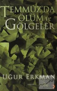 Temmuz'da Ölüm ve Gölgeler