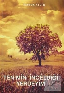 Tenimin İnceldiği Yerdeyim