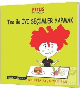 Teo ile İyi Seçimler Yapmak - Çocuk Gelişim Seti 2