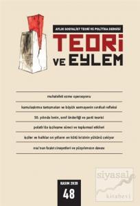 Teori ve Eylem Dergisi Sayı: 48 Kasım 2020