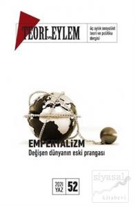 Teori ve Eylem Dergisi Sayı: 52 Yaz 2021