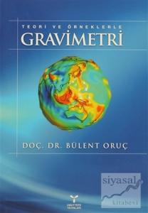 Teori ve Örneklerle Gravimetri