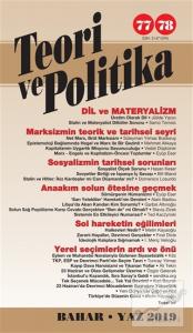 Teori ve Politika Dergisi Sayı: 77 - 78 Bahar - Yaz 2019