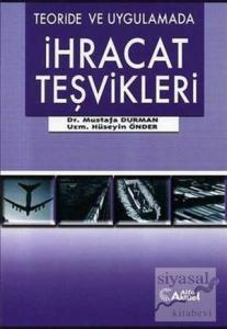 Teoride ve Uygulamada İhracat Teşvikleri