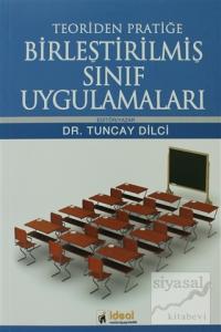 Teoriden Pratiğe Birleştirilmiş Sınıf Uygulamaları