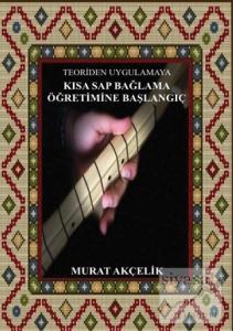 Teoriden Uygulamaya Kısa Sap Bağlama Öğretimine Başlangıç