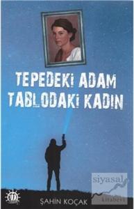 Tepedeki Adam Tablodaki Kadın