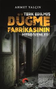 Terk Edilmiş Düğme Fabrikasının Merdivenleri