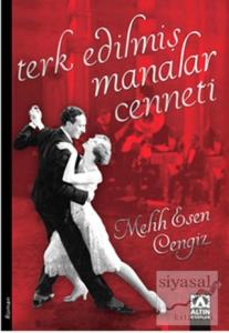 Terk Edilmiş Manalar Cenneti