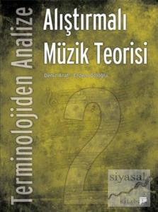 Terminolojiden Analize Alıştırmalı Müzik Teorisi 2