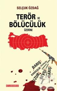 Terör ve Bölücülük Üzerine