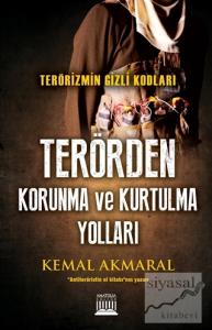 Terörizmin Gizli Kodları: Terörden Korunma ve Kurtulma Yolları