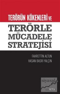 Terörün Kökenleri ve  Terörle Mücadele Stratejisi