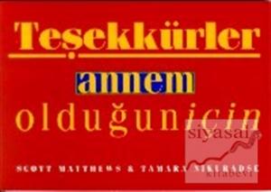 Teşekkürler Annem Olduğun İçin Teşekkürler Annem Olduğun İçin