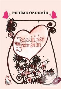 Teşekkürler Öğretmenim